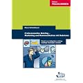 Professionelles Briefing - Marketing und Kommunikation mit Substanz