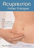 Livres Acupuncture - Acupression : Fiches pratiques