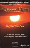 Welcome Home: The New Planet Earth