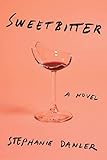 Sweetbitter: A novel