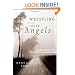Wrestling with Our Inner Angels: Faith, Mental Illness, and the Journey to Wholeness