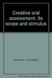 Creative oral assessment : its scope and stimulus