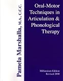 Oral Motor Techniques in Articulation and Phonological Therapy