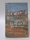 The companion guide to Tuscany