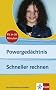 Powerged�chtnis - Schneller rechnen. Fit in 30 Minuten: F�r Sch�ler und Sch�lerinnen