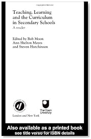 Teaching, Learning and the Curriculum in Secondary Schools: A Reader (Open University Flexible PGCE Teaching in the Secondary School)