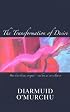 Transformation of Desire: How Desire Became Corrupted - and How We Can Reclaim It