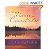 What Cancer Cannot Do: Stories of Courage