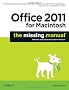 Office 2011 for Macintosh: The Missing Manual (Missing Manuals)