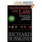 Transforming the Law: Essays on Technology, Justice, and the Legal Marketplace by Richard Susskind