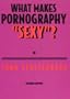 What Makes Pornography "Sexy"? (Thistle series)