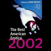 The Best American Erotica 2002 (Unabridged Selections) | [Susie Bright, Jamie Callan, Maggie Estep]