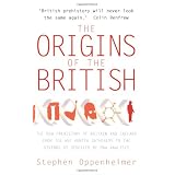 The Origins of the British: A Genetic Detective Storyby Stephen Oppenheimer