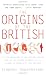 The Origins of the British: A Genetic Detective Story