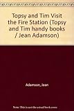 Topsy and Tim at the fire station