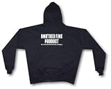 Another Fine Product of a Dysfunctional Family Men's Hoodie Sweat Shirt Small thru 4XL