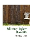 Haileybury Register, 1862-1887