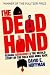 The Dead Hand: Reagan, Gorbachev and the Untold Story of the Cold War Arms Race