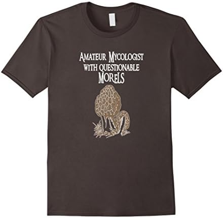 Men's Amateur Mycologist With Questionable Morels T-shirt Mushroom Medium Asphalt