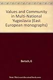 Values and community in multi-national Yugoslavia