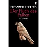 Der Fluch des Falkenvon "Elizabeth Peters"