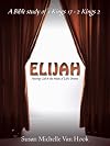 Elijah: Hearing God in the Midst of Life's Drama