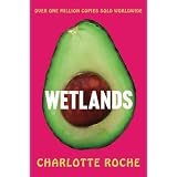 Wetlandsby Charlotte Roche
