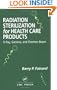Radiation Sterilization for Health Care Products: X-Ray, Gamma, and Electron Beam