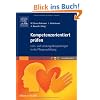 Kompetenzorientiert pr�fen: Lern- und Leistungs�berpr�fungen in der Pflegeausbildung