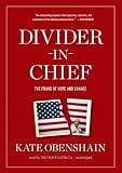 Divider-in-Chief: The Fraud of Hope and Change