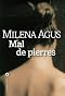 Mal de pierres by Milena Agus