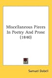 Miscellaneous Pieces In Poetry And Prose (1840)