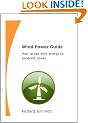 Wind Power Guide - how to use wind energy to generate power (OneToRemember Energy Guides)