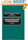 Relationship between Exporters and their Foreign Sales and Marketing Intermediaries, Volume 16 (Advances in International Marketing)