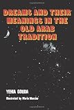 Dreams And Their Meanings In The Old Arab Tradition