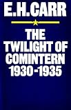 The twilight of Comintern, 1930-1935