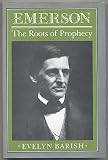 Emerson: The Roots of Prophecy