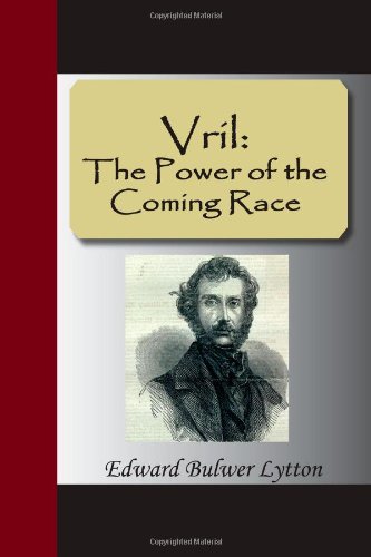 Vril: The Power of the Coming Race