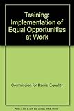 Training : the implementation of equal opportunities at work
