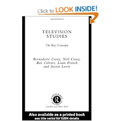 Television Studies: The Key Concepts (Routledge Key Guides)