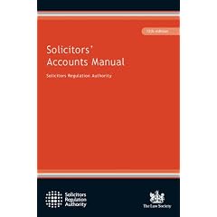 Solicitors' Accounts Manual (Solicitors Regulation Authorit)