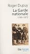 La Garde nationale 1789-1872