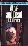 Alive and Dead