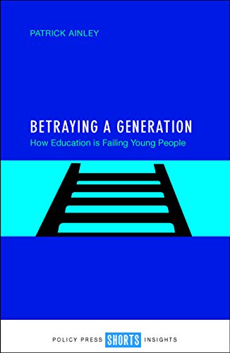 Betraying a generation: How education is failing young people