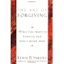 Art of Forgiving by Lewis B. Smedes