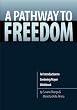 Pathway to Freedom: Introduction to Centering Prayer Workbook