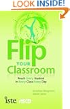 Flip Your Classroom: Reach Every Student in Every Class Every Day