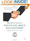 Politics Is about Relationship: A Blueprint for the Citizens' Century