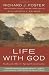 Life with God: Reading the Bible for Spiritual Transformation