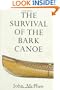 The Survival of the Bark Canoe